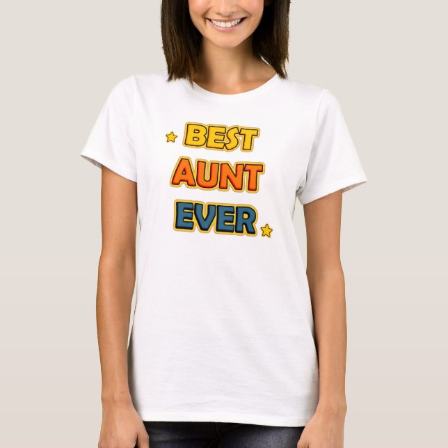 Best Aunt Ever T-shirt (Framsida)