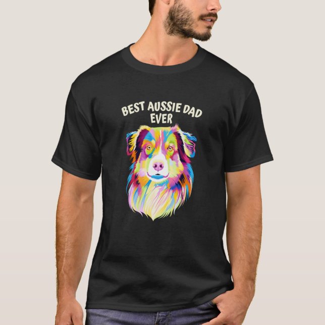 Best Aussie Dad Ever Australian Shepherd Dog Dad T Shirt (Framsida)