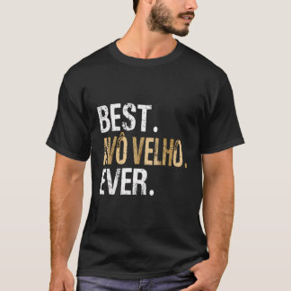 Best Avã’ Velho Aldrig portugisisk morfar T Shirt