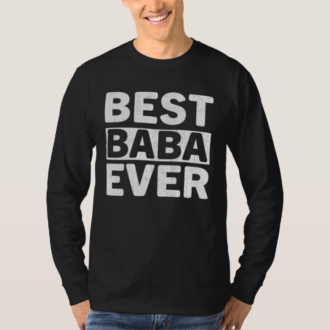 Best Baba Ever  Fathers Day Baba T Shirt (Framsida)