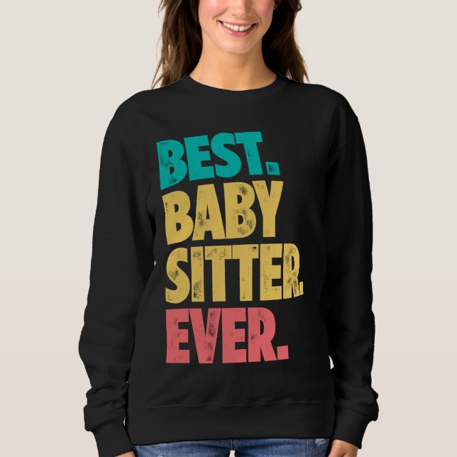 Best Babysitter Ever Daycare Provider Babysitting  T Shirt (Framsida)