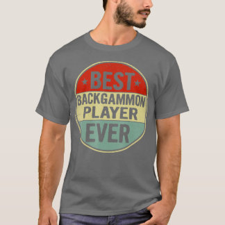 Best Backgammon Player Ever Retro Style Cool Birth T Shirt