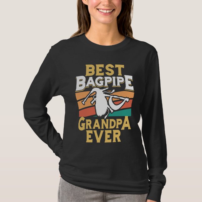 Best Bagpipe Grandpa Ever Bagpipe Player Bagpiper  T Shirt (Framsida)