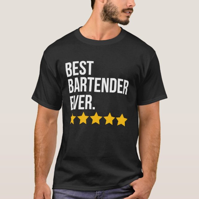 Best Bartender Ever Bar Waiter  Barkeeper T Shirt (Framsida)