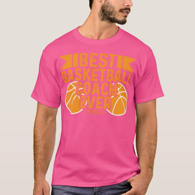 Best Basketball Coach nånsin T Shirt (Framsida)