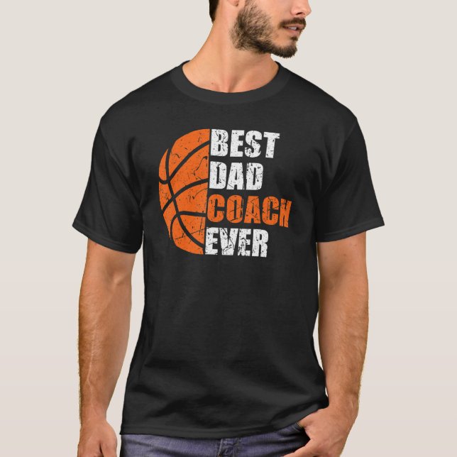 Best Basketball Dad Coach Ever Fathers Day Retro B T Shirt (Framsida)