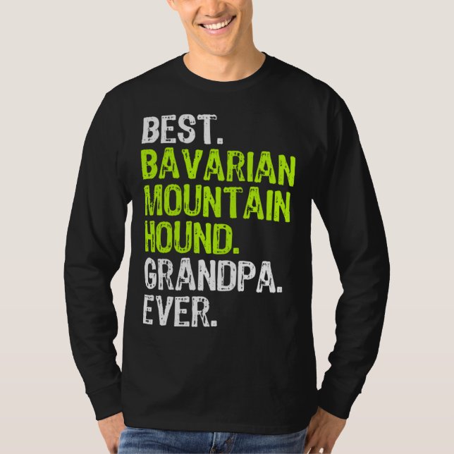 Best Bavarian Mountain Hound Grandpa Ever Dog T Shirt (Framsida)
