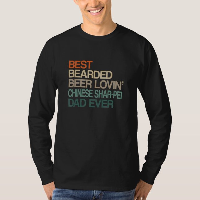 Best Bearded Beer Lovin' Chinese Shar-Pei Dad Fath T Shirt (Framsida)