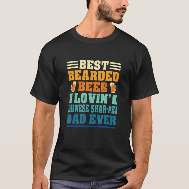 Best Bearded Beer Lovin' Chinese Shar-Pei Dad Funn T Shirt (Framsida)