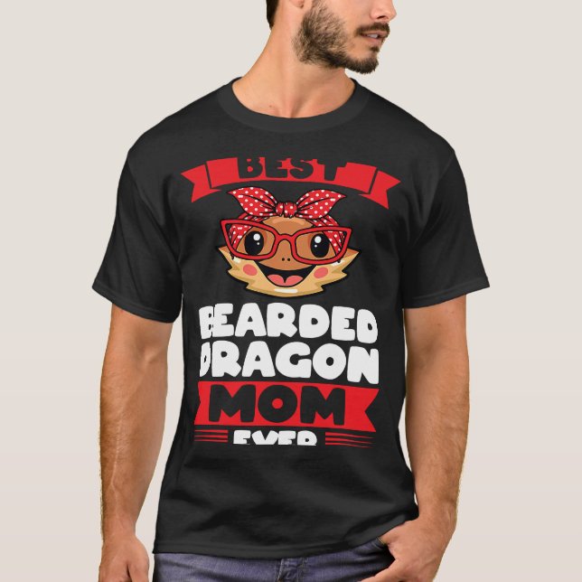 best bearded dragon mom ever lizards t shirt (Framsida)