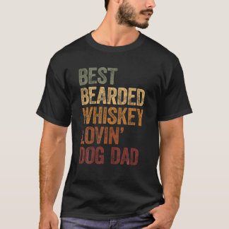 Best Bearded Whiskey Lovin Hund Pappa Shirt Hund ä T