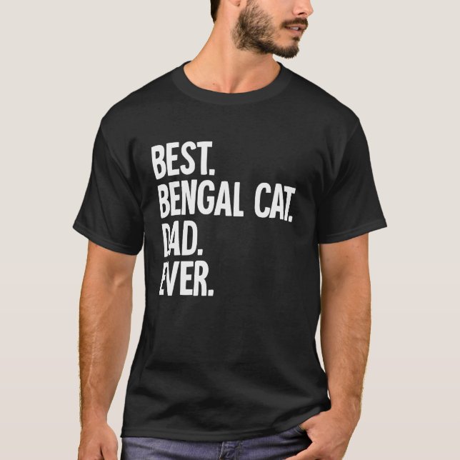 Best Bengal Cat Pappa någonsin T Shirt (Framsida)