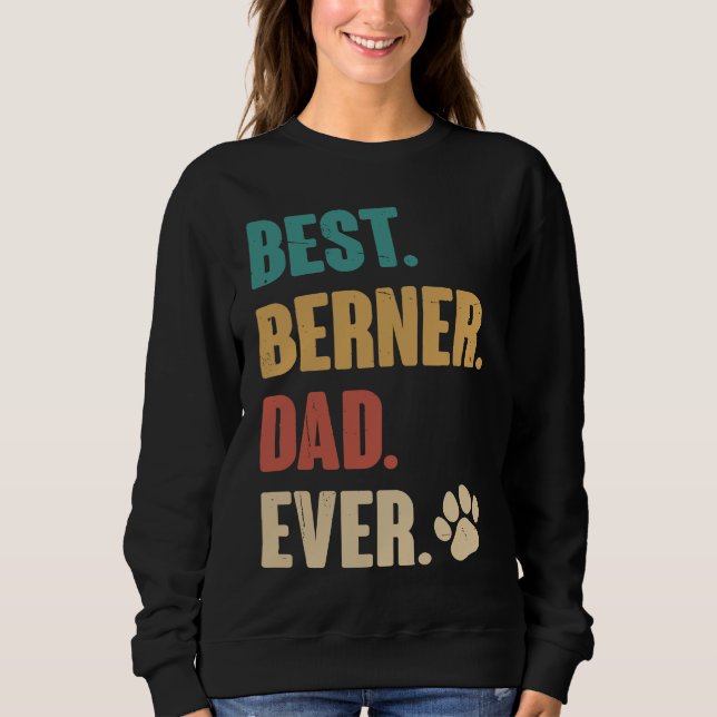 Best Berner Dad Ever   Bernese Mountain Dog T Shirt (Framsida)