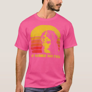 BEST BERNER PAPPA EVER3 T SHIRT