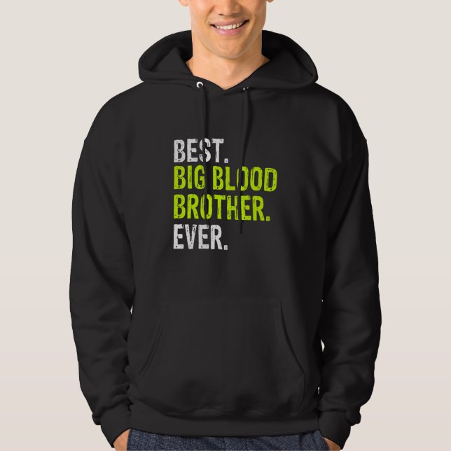 Best Big Blood Brother Ever Teenager Older Sibling Hoodie (Framsida)
