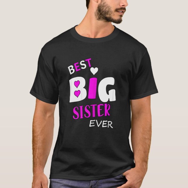 Best Big Sister Ever T Shirt (Framsida)