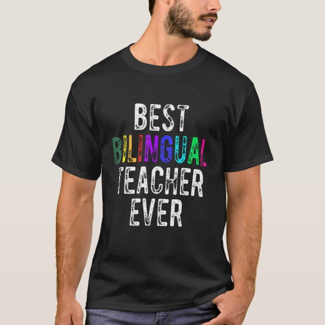 Best Bilingual Teacher Ever Maestra Bilingüe T Shirt (Framsida)