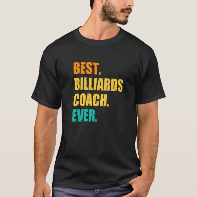 Best Billiards Coach Ever Billiard Player Cue Snoo T Shirt (Framsida)