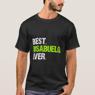 Best Bisabuelo någonsin T Shirt