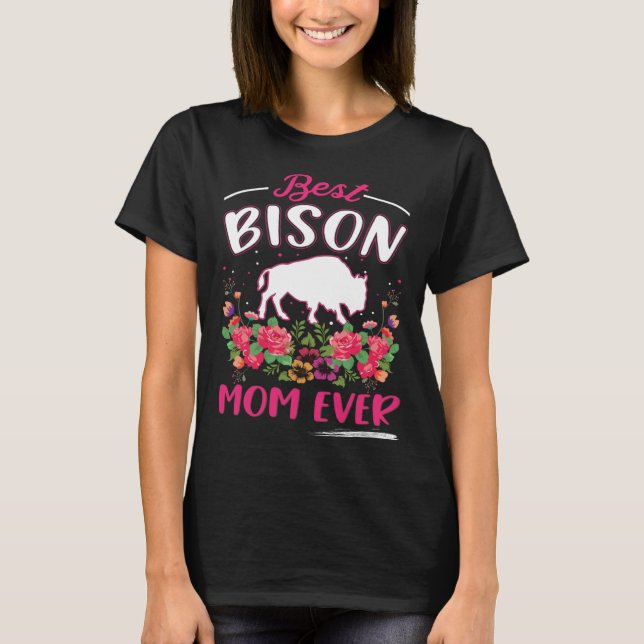 Best Bison Mom Ever Buffalo 1 T Shirt (Framsida)
