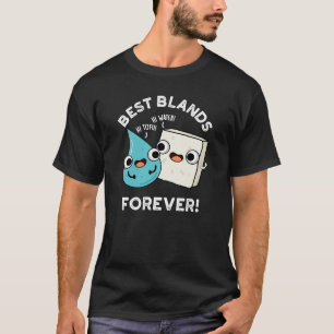 Best Blands Forever Funny BFF Pun Mörk BG T Shirt