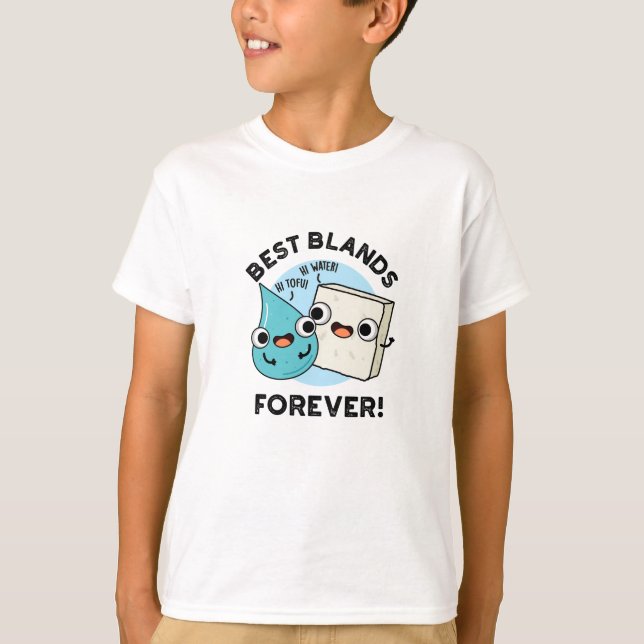 Best Blands Forever Funny BFF Pun T Shirt (Framsida)