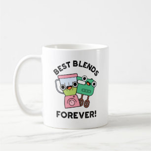 Best Blends Forever Funny BFF Pun Kaffemugg