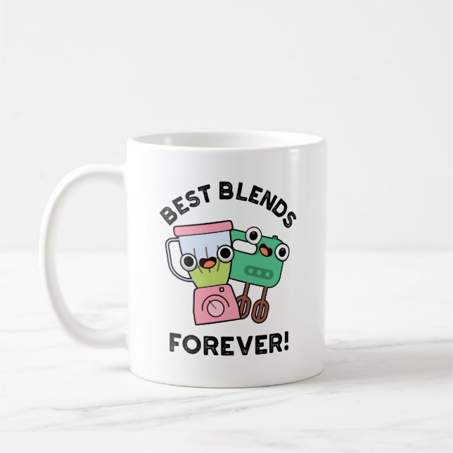 Best Blends Forever Funny BFF Pun Kaffemugg (Vänster)
