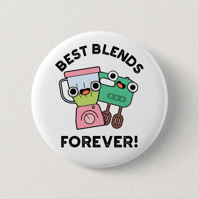 Best Blends Forever Funny BFF Pun Knapp (Framsida)