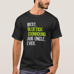 Best Bluetick Coonhound Hund T Shirt