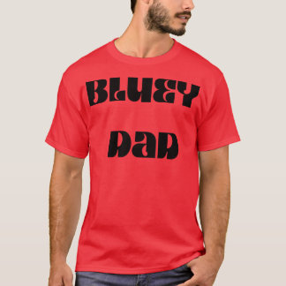 best bluey pappa t shirt