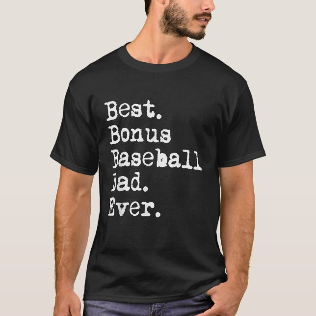 Best Bonus Baseball Pappa Aldrig Stepdad från Son  T Shirt (Framsida)