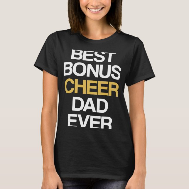 Best Bonus Cheer Dad Ever Cheerleading Stepdad Ste T Shirt (Framsida)