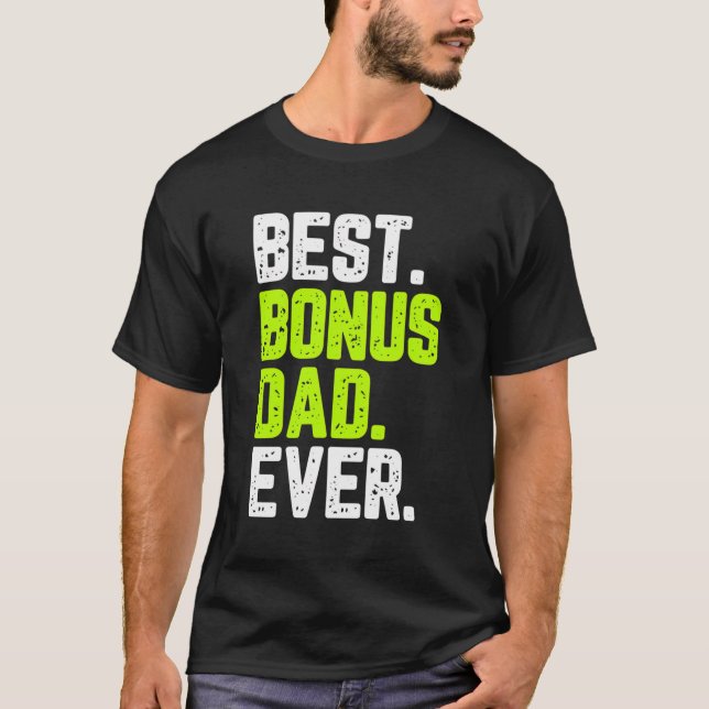 Best Bonus Pappa någonsin funny offertgift Step-Fa T Shirt (Framsida)