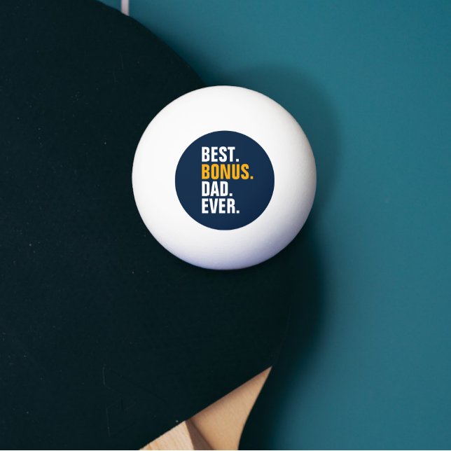 Best Bonus Pappa någonsin Stepfather Pingisboll (Best Bonus Dad Ever Stepfather Ping Pong Ball from Ricaso. Father's Day gift ideas for stepdads)