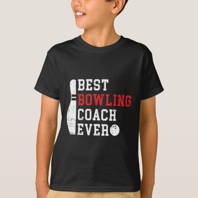 Best Bowling Coach någonsin Bowlareare Coach Bowli T Shirt (Framsida)