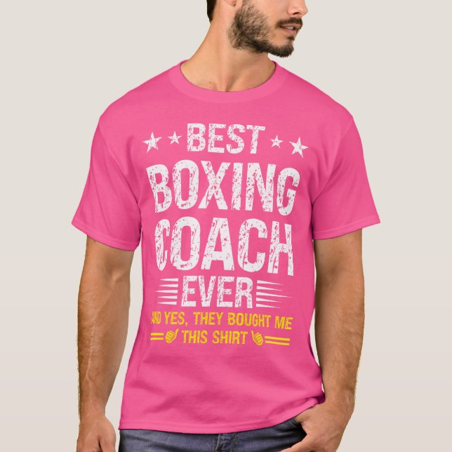 Best Boxing Coach nånsin funny Boxing Coach Humor  T Shirt (Framsida)