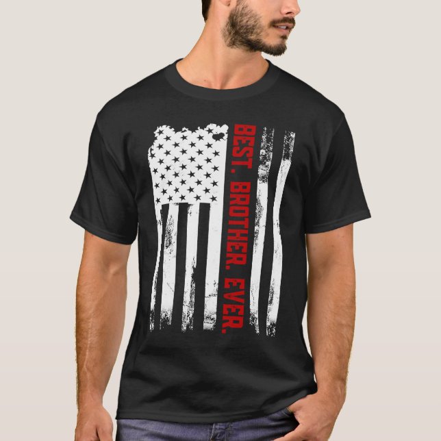 Best Brother Ever American USA flag Fatheru2019s D T Shirt (Framsida)
