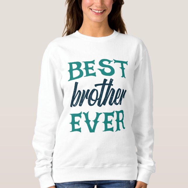 Best Brother Ever T Shirt (Framsida)