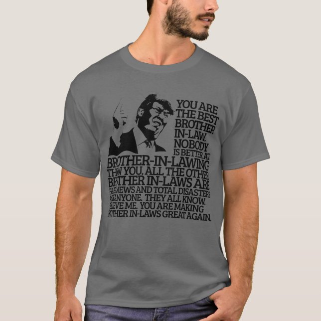 Best Brother In-Law Gift Funny Trump-offert T Shirt (Framsida)