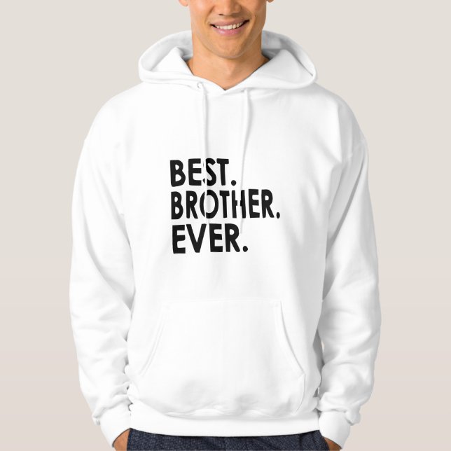 Best Brother nånsin Shirt, Syskon Hoodie (Framsida)