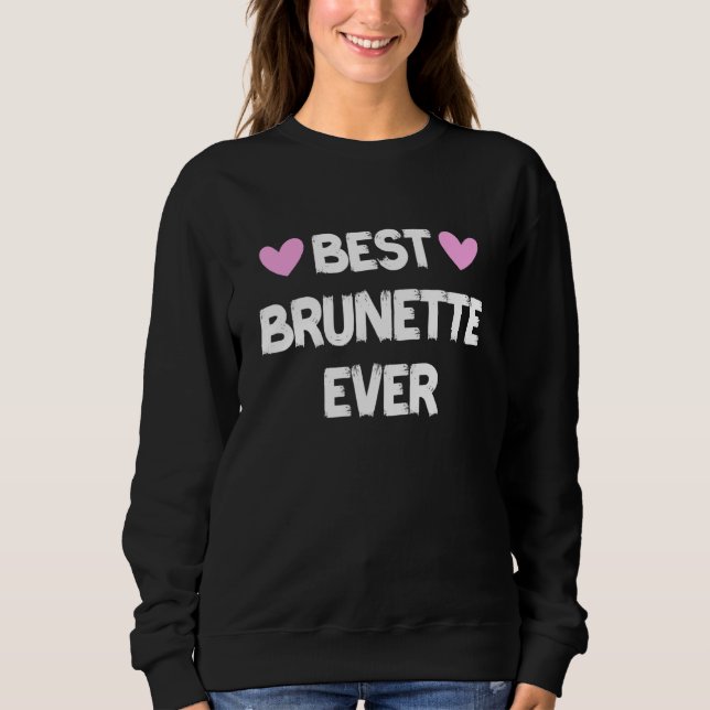 Best Brunette Now 7 T Shirt (Framsida)