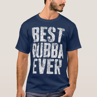 Best Bubba Aldria Fars dag Gift T Shirt