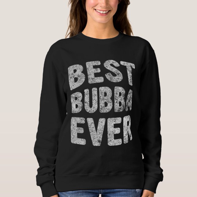 Best Bubba Ever   Christmas  Father s Day T Shirt (Framsida)