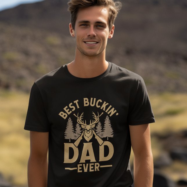 Best Buckin' Dad Ever Fun Hunting T Shirt (Skapare uppladdad)
