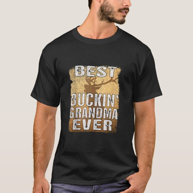 Best Buckin Grandma All Shirt Hjort Hunting Buckin T Shirt (Framsida)