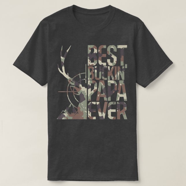 Best Buckin Papa Ever Funny Deer Hunter Cool Hunti T Shirt (Design framsida)