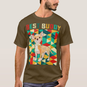 Best Buddy Chihuahua T Shirt