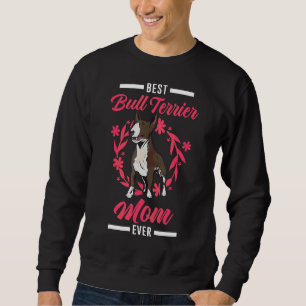 Best Bull Terrier Mamma någonsin Lång Ärmad Tröja