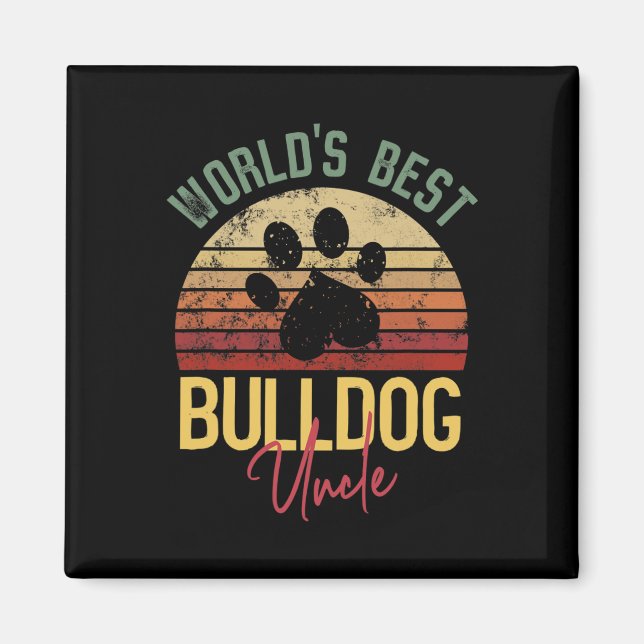 Best Bulldog farbror Bulldog Älskare Hundägare Magnet (Framsidan)